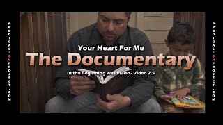 Your Heart for Me - The Documentary.  Video 2.5