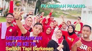 MEMERIAHKAN  HUT RI KE  78 KARYAWAN FK UNBRAH PADANG  #sumaterabarat #kotapadang #hutri78