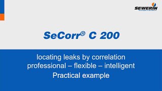 SeCorr® C 200: water leak detection by correlation - How to correlate a leak