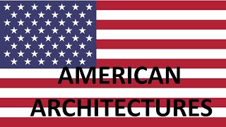 American Architecture 1  (PPT file attached )