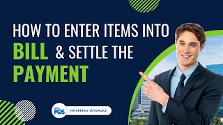 How to enter items into the bill & settle the payment - Retail POS