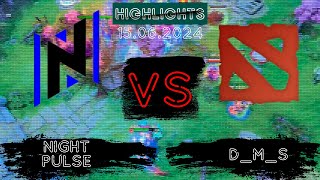 🟥ДАХАК ТОЖЕ ХОЧЕТ ПОЕХАТЬ НА ИНТ | Night Pulse vs D_M_S TI 2024: QC EEU | 15.06.2024