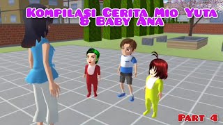 Kompilasi Cerita Mio Yuta & Baby Ana | Part 4 | Drama Sakura School Simulator