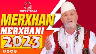 Merxhan Merxhani  - Kenge gurbeti #Gezuar2023