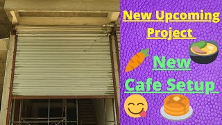 Upcoming Project | New openings | New Cafe Setup | Continental & Chinese Kitchen | Global Kitchen...