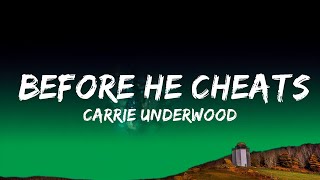 Carrie Underwood - Before He Cheats (Lyrics)  Lyrics