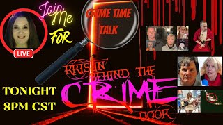 Crime Time Talk - Let's Talk True Crime - #DelphiMurders #LISK, #Carlee Russell