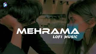 O Mehrama || Drashan Raval || Slowed Reverb || Lofi Music.