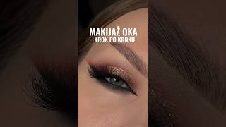 ✨✨ TUTORIAL NA MAKIJAŻ OKA ✨✨