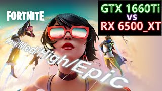 RX 6500 XT vs. GTX 1660ti - Fortnite - 1080p