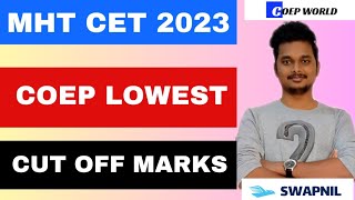 COEP MHT CET 2023  LOWEST  CUT OFF🔥