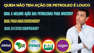 Qual A Melhor Ação De Petróleo Para Comprar E Receber Dividendos?