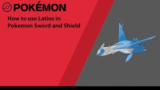 How to use Latios in Pokemon Sword and Shield (Latios Moveset)