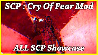 SCP : Cry Of Fear | Full SCP Showcase