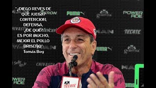 COnferencia de Tomas Boy en Chivas "Es mejor Briseño Que Diego Reyes"