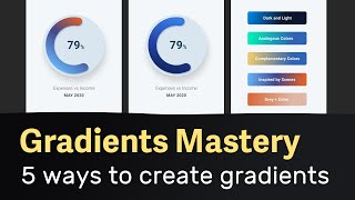 UI Gradient Mastery - 5 techniques to create Color Gradients