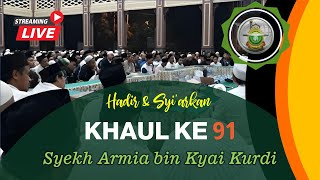 UNDANGAN KHAUL KE 91 || SYEKH ARMIA BIN KYAI KURDI || PON.PES ATTAUHIDIYYAH CIKURA - BOJONG – TEGAL