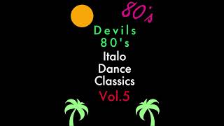 Devils 80's Italo Dance Classics Vol.5