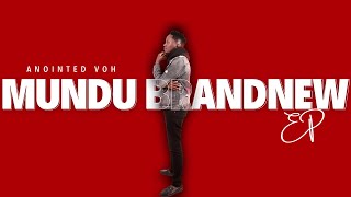 MÛNDÛ BRANDNEW EP - ANOINTED VOH