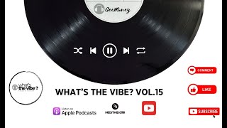 Whats The Vibe Vol15 Mixed by Ge