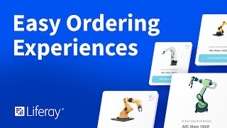 Easy Ordering Experiences for B2B Manufacturers – with Liferay