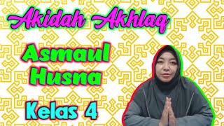 Akidah Akhlaq, BAB 2, Asmaul Husna, Kelas 4 MI Miftahul Akhlaqiyah