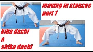 how to move in KIBA DACHI and SHIKO DACHI - Moving in Karate KATA STANCES Part 1 - TEAM KI