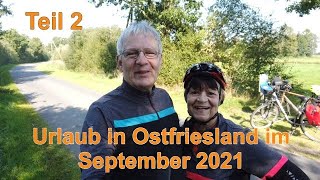 Urlaub in Ostfriesland im September 2021 - Teil 2