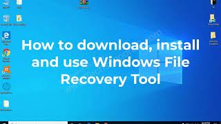 How to install and use Windows File Recovery