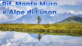 e-Bike - Rifugio Monte Muro / Maurerberghütte e Alpe di Luson / Lüsner Alm