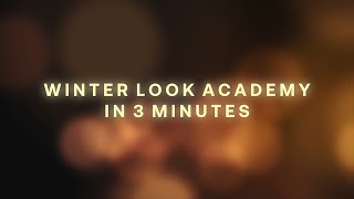 Winter Look Academy in 3 Minutes