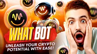 WHATBOT IS HERE TO EMPOWER YOUR CRYPTO JOURNEY!