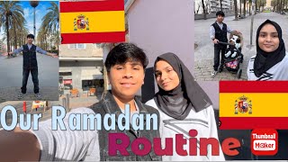 Our Ramadan Routine in Europe| Barcelona| Spain| 🇪🇸| Vlog| DIYA AND BRO.