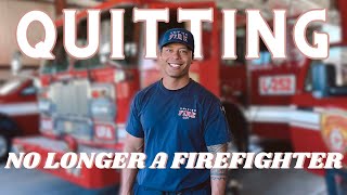 Quitting Firefighting: Onto the next journey