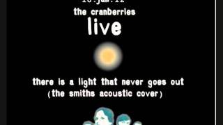 the Cranberries - There is a light that never goes out (live).wmv