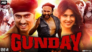 Gunday Full Movie Review & Facts | Ranveer Singh | Priyanka Chopra | Arjun Kapoor | Irrfan Khan | HD