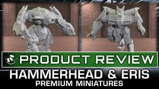 REVIEW! Hammerhead & Eris | BattleTech Premium Miniatures | ilClan Era | ilClan Recognition Guides