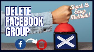 How to Delete a Facebook Group: Step-by-Step Guide