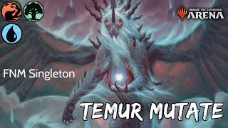 Temur Mutate - MTG Arena Singleton FNM Event