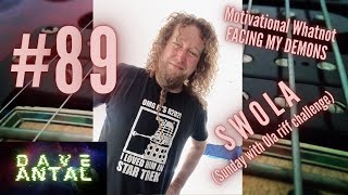 SWOLA 89 - Facing My Demons (A Motivational Whatnot) - #swola89 #sundaywithola89