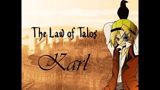 (KARL IS CRAZY) law of talos part two