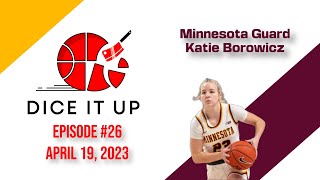 Minnesota Guard Katie Borowicz talks medical retirement and the love of the game | Dice it Up 26