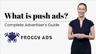 What is push ads? Does push ads work? What is a push in advertising? What are web push ads?