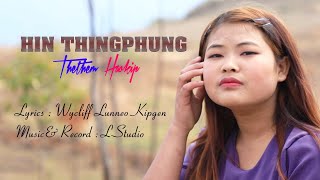 RIP THETHEM HAOKIP || HIN THINGPHUNG |