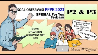 SOAL OBSERVASI PPPK 2023!! P2 & P3 HARUS TONTON SITUATIONAL JUDGEMENT TEST (SJT) #pppk #pppkguru