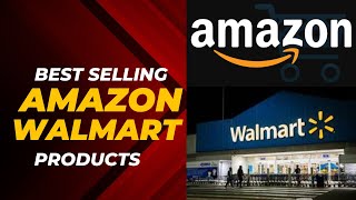 Top Profitable Amazon Products to Source from Walmart! (2024 Best-Sellers)