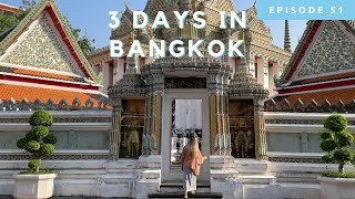 BANGKOK, THAILAND | 3 DAY ITINERARY