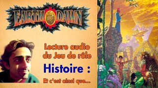 Earthdawn Histoire et introduction à l'univers du jeu de rôle.