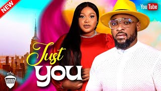 JUST YOU - RUTH KADIRI, DEZA THE GREAT, CHITA AGWU 2023 EXCLUSIVE NOLLYWOOD MOVIE