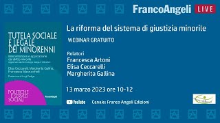 LA RIFORMA DEL SISTEMA DI GIUSTIZIA MINORILE